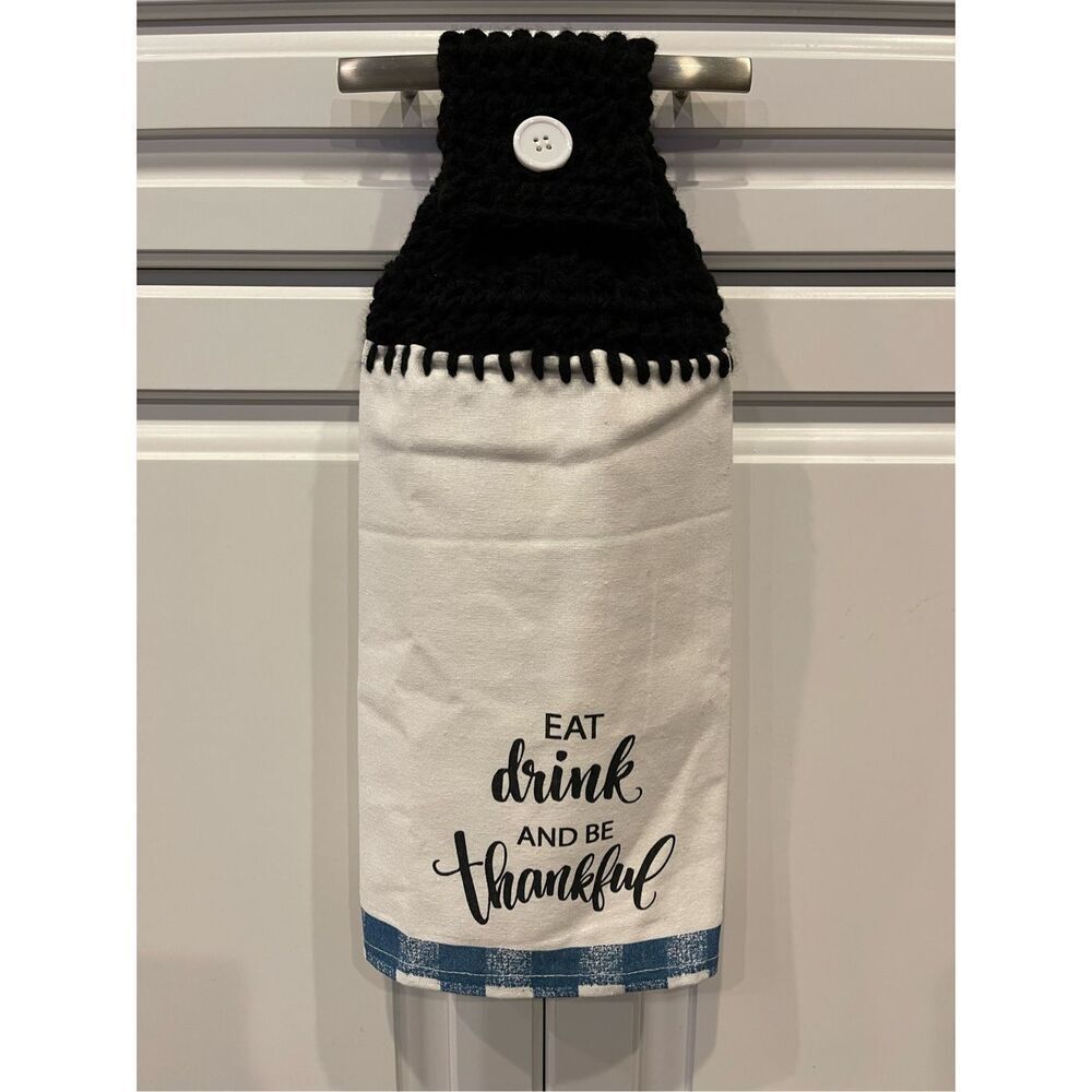 Crochet Top Kitchen Towel- Eat Drink And Be Thankful